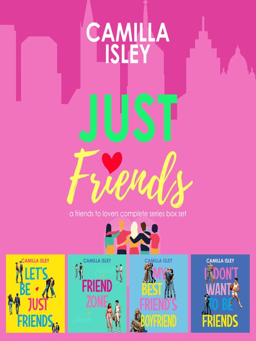 Title details for Just Friends by Camilla Isley - Available